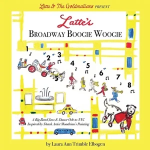 Latte's Broadway Boogie Woogie: A Big Band Jazz & Dance Ode to NYC Inspired by D - Picture 1 of 1