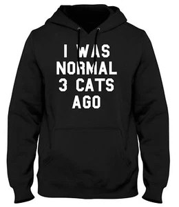 Felpa con cappuccio unisex I Was Normal 3 gatti Ago gatto divertente uomo donna - Foto 1 di 7