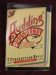T. Coraghessan Boyle - BUDDING PROSPECTS - 1st/1st - Picture 1 of 1