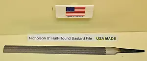 Nicholson File 21857 04896 8" Half Round Bastard Cut NOS USA - Picture 1 of 11
