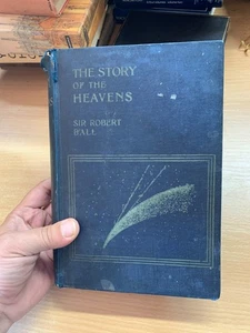 1905 Sir Robert Ball The Story Of The Heavens Astronomy Illustrated Book (P8) - Imagen 1 de 24