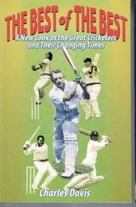 CRICKET ,THE BEST OF THE BEST , NEW LOOK AT THE GREAT CRICKETERS - Picture 1 of 1