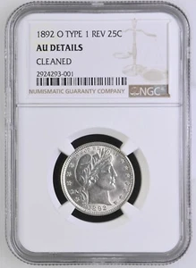 1892 O Barber Quarter NGC AU Details Cleaned+ Paid NGC to Conserve Cleaned Coin! - Picture 1 of 6