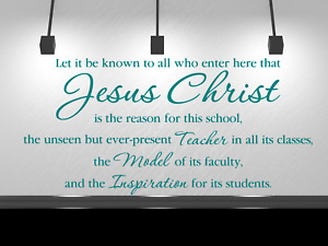 Let it be known to all who enter Jesus classroom teacher decal sticker 13" x 18"