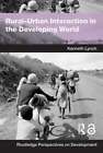 Rural-Urban Interaction in the Developing World by Kenny Lynch: New