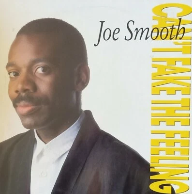 Joe Smooth. Can't Fake This Feeling. Vintage Vinyl 12 Inch Single. Import - Image 1 of 3