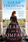 Her Heart For A Compass, Paperback By York, Sarah Mountbatten-Windsor, Duches...