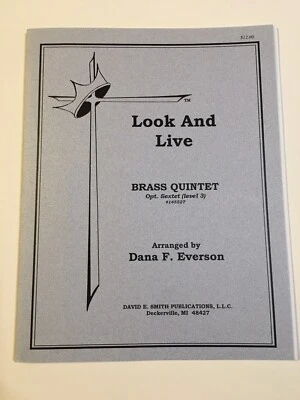 Sheet Music LOOK AND LIVE - Brass Quintet Arr Dana F Everson Level 3 Opt Sextet - Image 1 of 3