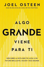 Joel Osteen Algo Grande Viene Para Ti (Paperback) (UK IMPORT)