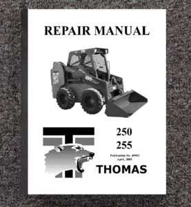 250 255 Skid Loader WORKSHOP MANUAL THOMAS SKID STEER LOADER 49903 - 2005 - Picture 1 of 23
