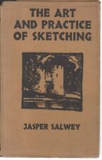 B01M4O1986 The Art and Practice of Sketching by Jasper Salwey