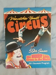 2011 WENATCHEE YOUTH CIRCUS Souvenir Official PROGRAM Magazine - Picture 1 of 3