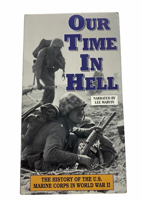 Our Time In Hell VHS The History Of The U.S. Marine Corps In World War II Marvin - Image 1 of 4