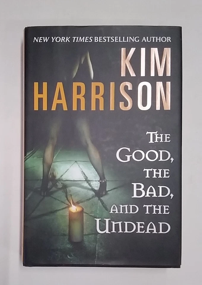 The Good, The Bad And The Undead, Kim Harrison. First Ed. HB DJ Very Good+ Cond. - Image 1 of 4