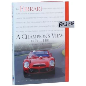 Phil Hill / Ferrari the Sports Racing Cars A Champion's View Signed 1st ed 2004 - Bild 1 von 6