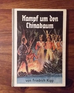 Kampf um den Chinabaum -Friedrich Kipp-Amerika-Indianer-Ureinwohner-Kolonien RAR - Bild 1 von 8