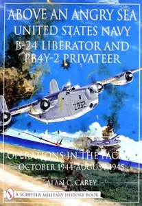 ABOVE AN ANGRY SEA United States Navy B-24 Squadrons in Pacific War Fotobuch - Bild 1 von 6