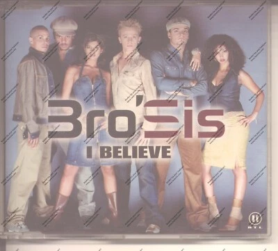 Bro'Sis - I Believe (CD) 2001 | Video/Radio Mix, Smooth Radio Mix, Maxi Version - Bild 1 von 3