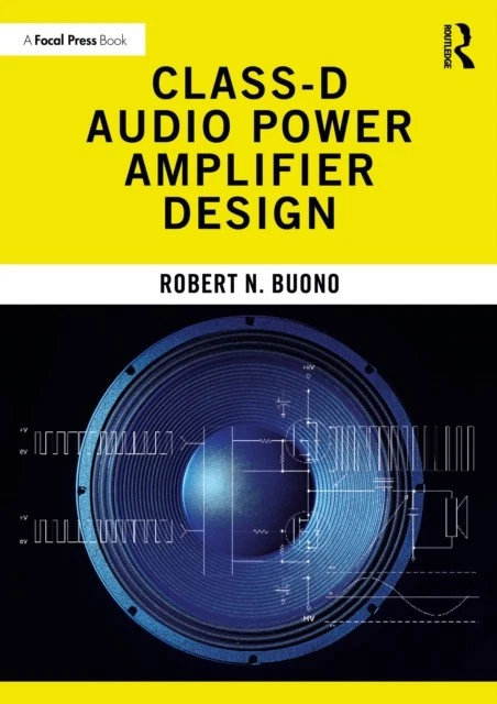ClassD Audio Power Amplifier Design by Robert N. Buono PAPERBACK 9781032356327 - Bild 1 von 1