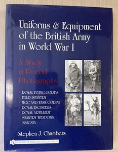 Uniforms & Equipment of the British Army in World War I By Stephen J Chambers - Imagen 1 de 1