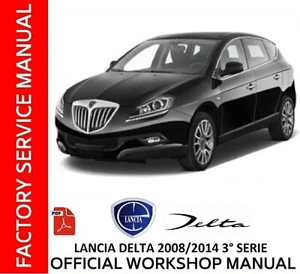 LANCIA DELTA 2008/2014 MK3 WORKSHOP MANUAL REPAIR SERVICE WIRING DIAGRAMS - ITA - Picture 1 of 6