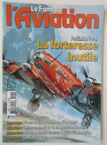 Le Fana de L'aviation N° 420 Petliakov PE 8 la Forteresse inutile - - Imagen 1 de 1