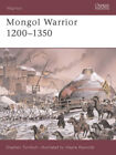 Mongol Warrior 1200-1350 (Warrior S.) by Stephen Turnbull