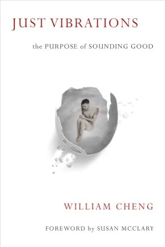 Just Vibrations: The Purpose of Sou..., William Cheng ( - Image 1 of 2