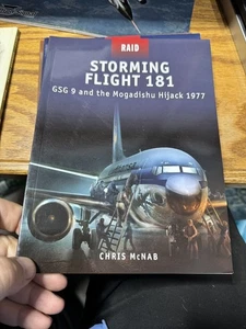 Osprey Military raid  Storming Flight 181 : Gsg 9 and the Mogadishu Hijack 1977 - Foto 1 di 1