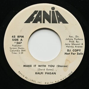RALFI PAGAN Make It With You STEREO / MONO FANIA 45 LATIN SWEET SOUL PROMO WLP - Picture 1 of 2