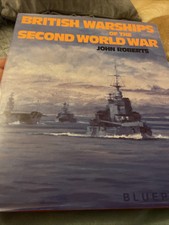 British Warships of the Second World War by John Roberts (Hardcover, 2001)