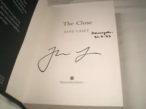 JANE CASEY - The Close SIGNED 1/1 Hb - 2023 - DS MAEVE KERRIGAN book 10 - CRIME - Picture 1 of 2