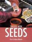 Success with Seeds (Success with Gardening) par Valerie Wheeler ; Chris Wheeler