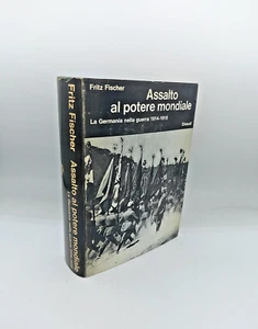 ASSALTO AL POTERE MONDIALE La Germania nella guerra 14-18" Fischer, Einaudi 1965 - Picture 1 of 4