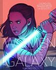 Star Wars: Women of the Galaxy: (Star Wars Character Encyclopedia, Art of Star W