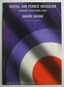 ROYAL AIRFORCE MUSEUM RAF SUMMER CATALOGUE SMALL BOOK 2003 - Picture 1 of 4