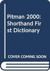 Pitman 2000 Shorthand First Dictionary (Second Edition)-