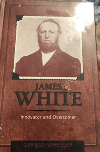 James White: Innovator and Overcomer , Wheeler, Gerald New! - Foto 1 di 4