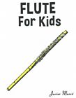 Flute for Kids : Christmas Carols, Classical Music, Nursery Rhymes, Tradition...