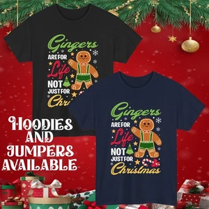 Gingers Are for Life Xmas T-Shirt Funny Christmas Jumper Gingerbread Hoodie Gift - Picture 1 of 10