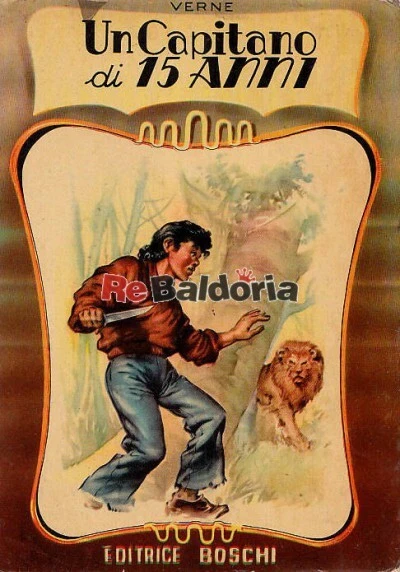Un capitano di 15 anni Boschi Verne Jules Giulio Narrativa francese  - Immagine 1 di 1