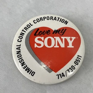Vintage Love My Sony Dimensional Control Corpation Pinback Button Pin Ad - Picture 1 of 4