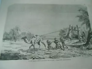 Gravure 1865 - Procédé employé à Metlili pour retirer l'eau des puits - Bild 1 von 1