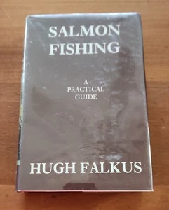 Salmon Fishing A Practical Guide -Hugh Falkus - Great Cond. w/ Cover Protector - Picture 1 of 11