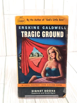Tragic Ground 1949 Erskine Caldwell Paperback Signet Books #661 Drama - Image 1 of 4