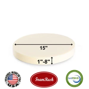 FoamRush 15" x 15" Diameter High Density Upholstery Foam Cushion (Made in USA) - Picture 1 of 12