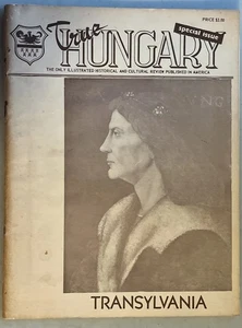 True Hungary, Hungarians in Transylvania 1965 Historical Cultural Review Corvina - Imagen 1 de 6