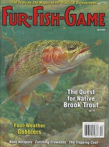 Fur Fish Game Magazine April 2025 The Quest for Native Brook Trout. - Imagen 1 de 1