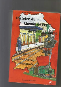 Histoire du Chemin de Fer de Seine-et-Marne, tome II - Picture 1 of 1