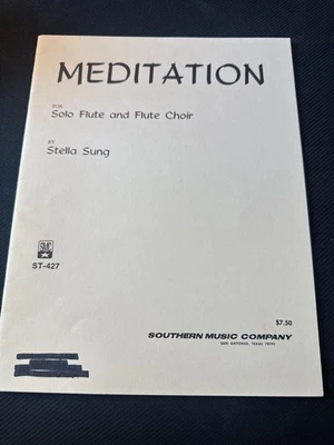 Meditation Solo Flute and Flute Choir Music By Stella Sung Southern Music ST-427 - Image 1 of 3